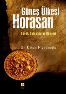 Güneş Ülkesi Horasan                                                                                                                                                                                                                                           