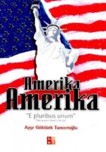Amerika Amerika E Pluribus Unum Çok Şeyden İbaret,                                                                                                                                                                                                             