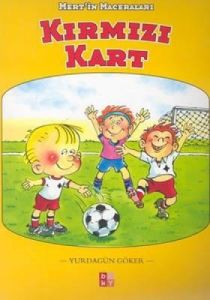 Kırmızı Kart Mert’in Maceraları                                                                                                                                                                                                                                