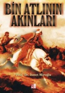 Bin Atlının Akınları                                                                                                                                                                                                                                           