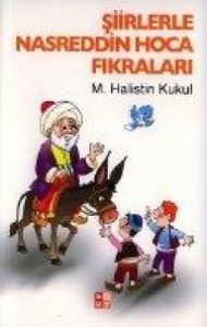 Şiirlerle Nasreddin Hoca Fıkraları                                                                                                                                                                                                                             