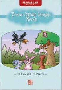 Prens Olmak İsteyen Karga                                                                                                                                                                                                                                      