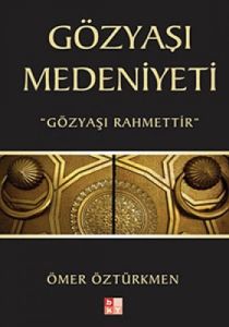Gözyaşı Medeniyeti                                                                                                                                                                                                                                             