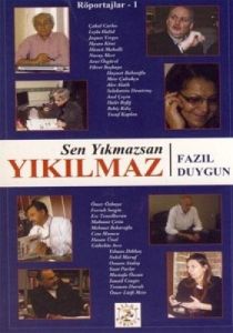 Sen Yıkmazsan Yıkılmaz                                                                                                                                                                                                                                         