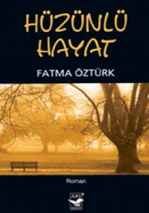 Hüzünlü Hayat                                                                                                                                                                                                                                                  