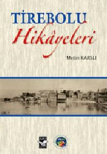 Tirebolu Hikayeleri                                                                                                                                                                                                                                            
