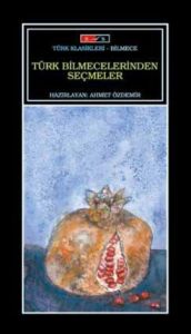Türk Bilmecelerinden Seçmeler                                                                                                                                                                                                                                  