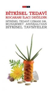 Bitkisel Tedavi Kocakarı İlacı Değildir                                                                                                                                                                                                                        