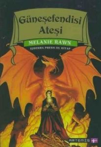 Güneşefendisi Ateşi-Ejderha Prens 3.Kitap                                                                                                                                                                                                                      