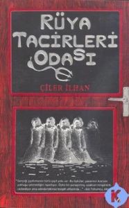 Rüya Tacirleri Odası                                                                                                                                                                                                                                           