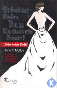 Erkekler Neden Bazı Kadınlarla Evlenir?                                                                                                                                                                                                                        