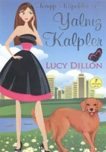 Kayıp Köpekler ve Yanlız Kalpler                                                                                                                                                                                                                               