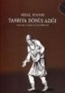 Tanrıya Dönüş Azığı İnsanlık, Ölüm ve Yaşam, Doğa                                                                                                                                                                                                              