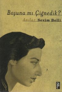 Boşuna mı Çiğnedik?                                                                                                                                                                                                                                            