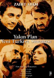 Yakın Plan Yeni Türkiye Sineması                                                                                                                                                                                                                               