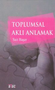 Toplumsal Aklı Anlamak                                                                                                                                                                                                                                         