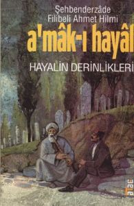 A’mak-ı Hayal Hayalin Derinlikleri                                                                                                                                                                                                                             