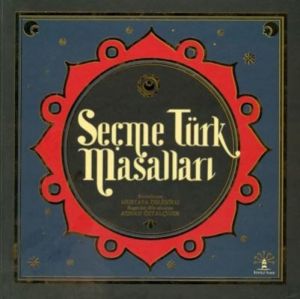 Seçme Türk Masalları                                                                                                                                                                                                                                           