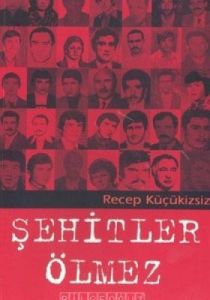Şehitler Ölmez                                                                                                                                                                                                                                                 