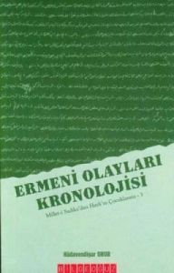 Ermeni Olayları Kronolojisi Millet-i Sadıka’dan Ha                                                                                                                                                                                                             