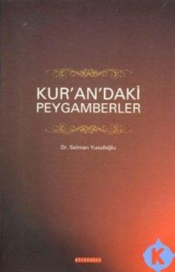Kur’an’daki  Peygamberler                                                                                                                                                                                                                                      