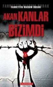 Akan Kanlar Bizimdi (Cep Boy)                                                                                                                                                                                                                                  