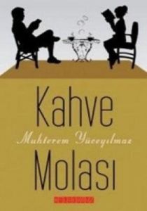 Kahve Molası                                                                                                                                                                                                                                                   