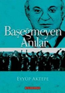 Başeğmeyen Anılar                                                                                                                                                                                                                                              
