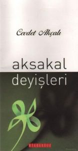Aksakal Deyişleri                                                                                                                                                                                                                                              