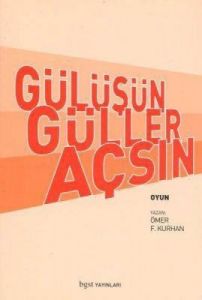 Gülüşün Güller Açsın                                                                                                                                                                                                                                           