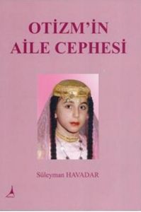 Otizm’in Aile Cephesi                                                                                                                                                                                                                                          