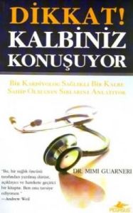Dikkat ! Kalbiniz Konuşuyor                                                                                                                                                                                                                                    