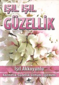 Işıl Işıl Güzellik                                                                                                                                                                                                                                             