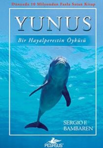 Yunus - Bir Hayalperestin Öyküsü                                                                                                                                                                                                                               