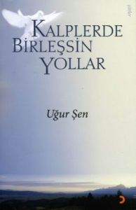 Kalplerde Birleşsin Yollar                                                                                                                                                                                                                                     