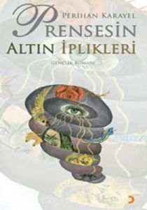 Prensesin Altın İplikleri                                                                                                                                                                                                                                      