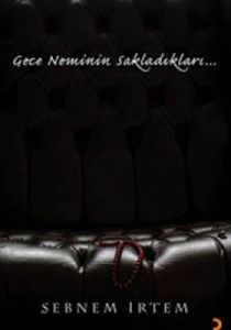 Gece Neminin Sakladıkları                                                                                                                                                                                                                                      