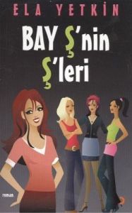 Bay Ş’nin Ş’leri                                                                                                                                                                                                                                               
