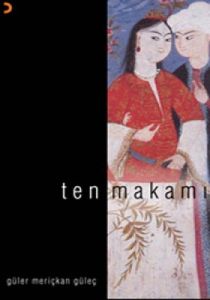Ten Makamı                                                                                                                                                                                                                                                     