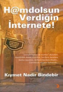 Hamdolsun Verdiğin İnternete!                                                                                                                                                                                                                                  
