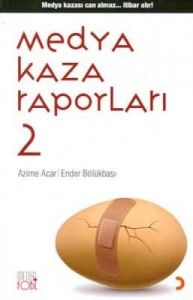 Medya Kaza Raporları 2                                                                                                                                                                                                                                         