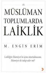 Müslüman Toplumlarda Laiklik                                                                                                                                                                                                                                   