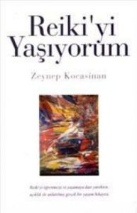 Reiki’yi Yaşıyorum                                                                                                                                                                                                                                             