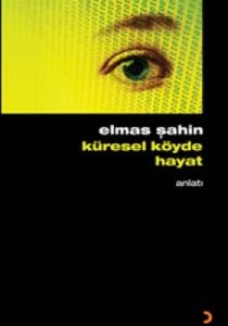 Küresel Köyde Hayat                                                                                                                                                                                                                                            