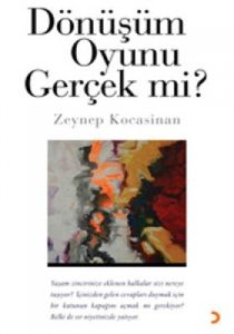 Dönüşüm Oyunu Gerçek mi?                                                                                                                                                                                                                                       