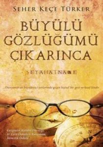 Büyülü Gözlüğümü Çıkarınca                                                                                                                                                                                                                                     