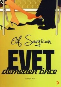 Evet Demeden Önce                                                                                                                                                                                                                                              