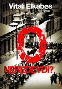 O Neredeydi ?                                                                                                                                                                                                                                                  