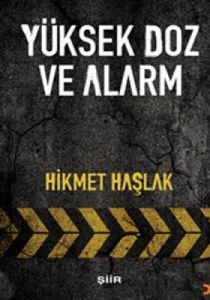 Yüksek Doz Ve Alarm                                                                                                                                                                                                                                            