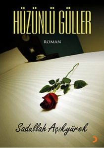 Hüzünlü Güller                                                                                                                                                                                                                                                 